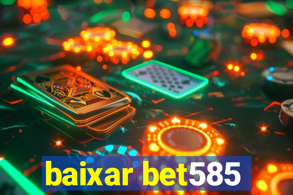 baixar bet585